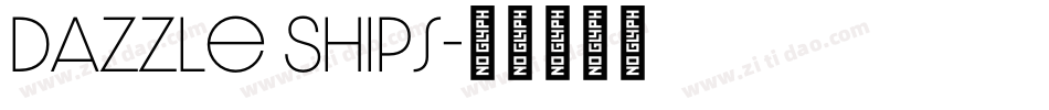 Dazzle Ships字体转换